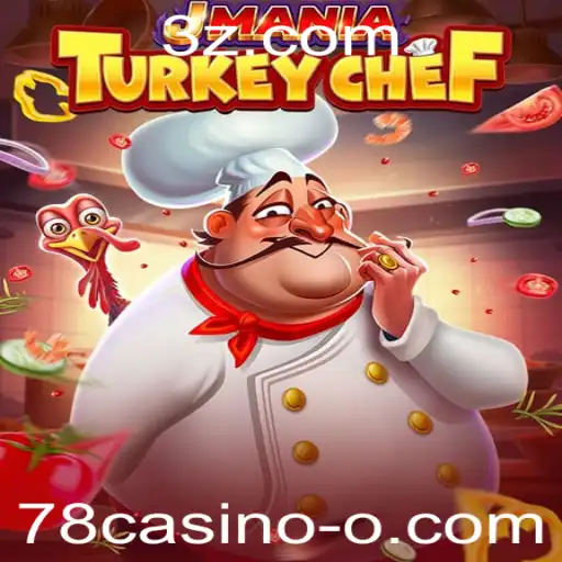 Explorando o Mundo de JManiaTurkeyChef: Um Jogo Inovador em 78casino