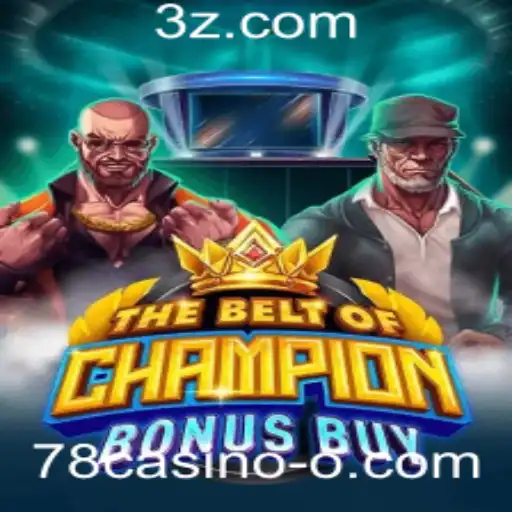 Explorando o Jogo TheBeltOfChampionBonusBuy no 78casino